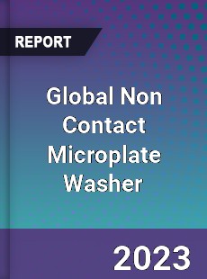 Global Non Contact Microplate Washer Industry