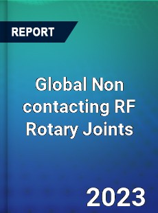 Global Non contacting RF Rotary Joints Industry