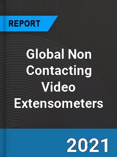 Global Non Contacting Video Extensometers Market