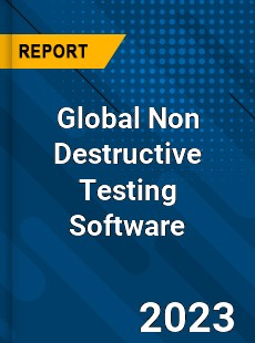 Global Non Destructive Testing Software Industry