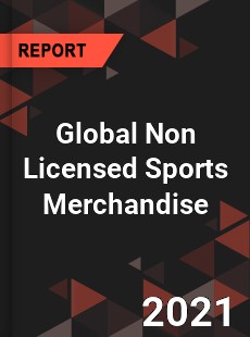 Global Non Licensed Sports Merchandise Market