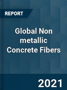 Global Non metallic Concrete Fibers Market