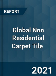 Global Non Residential Carpet Tile Market