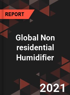 Global Non residential Humidifier Market