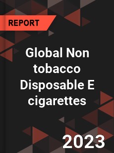 Global Non tobacco Disposable E cigarettes Industry