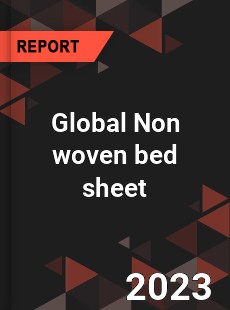 Global Non woven bed sheet Market