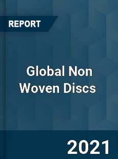 Global Non Woven Discs Market