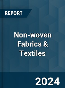 Global Non woven Fabrics amp Textiles Outlook