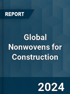 Global Nonwovens for Construction Industry