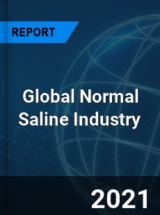 Global Normal Saline Industry