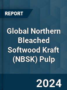 Global Northern Bleached Softwood Kraft Pulp Industry