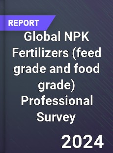 Global NPK Fertilizers Professional Survey Report