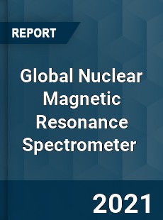 Global Nuclear Magnetic Resonance Spectrometer Market