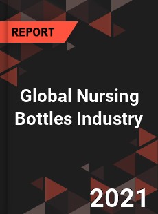 Global Nursing Bottles Industry