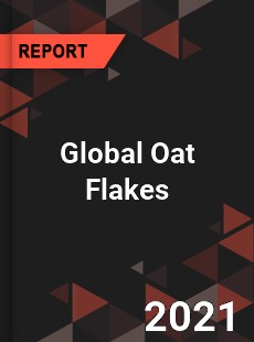 Global Oat Flakes Market