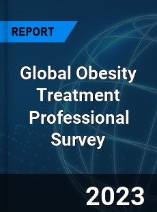 Global Obesity Treatment Professional Survey Report