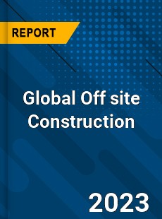 Global Off site Construction Industry