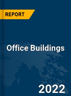 Global Office Buildings Market