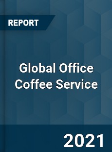 Global Office Coffee Service Market