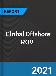 Global Offshore ROV Market