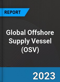 Global Offshore Supply Vessel Market