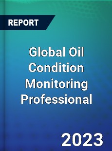 Global Oil Condition Monitoring Professional Market