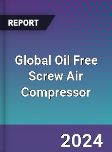 Global Oil Free Screw Air Compressor Industry