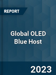 Global OLED Blue Host Industry