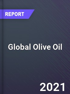 Global Olive Oil Market