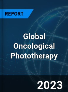 Global Oncological Phototherapy Industry