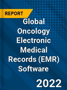 Global Oncology Electronic Medical Records Software Market