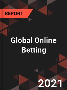 Global Online Betting Market