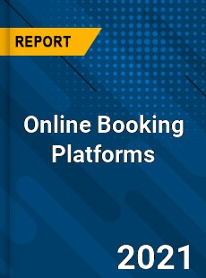 Global Online Booking Platforms Market