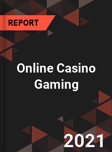 Global Online Casino Gaming Market