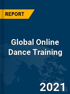 Global Online Dance Training Market