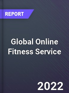 Global Online Fitness Service Market