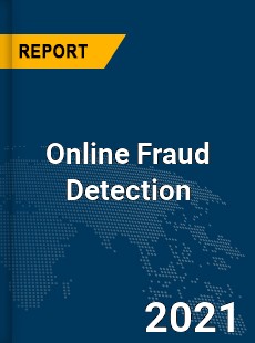 Global Online Fraud Detection Market