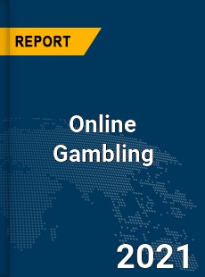 Global Online Gambling Market