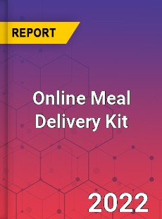 Global Online Meal Delivery Kit Market