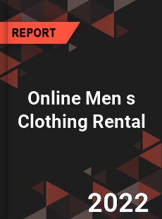 Global Online Men s Clothing Rental Industry