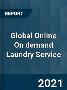 Global Online On demand Laundry Service Market