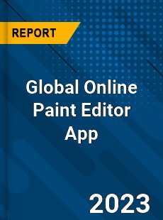 Global Online Paint Editor App Industry