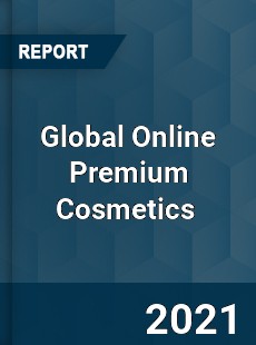 Global Online Premium Cosmetics Market