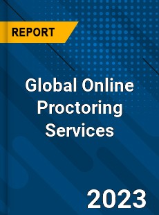 Global Online Proctoring Services Market