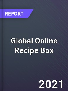 Global Online Recipe Box Market