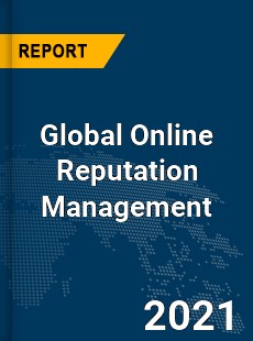 Global Online Reputation Management Market