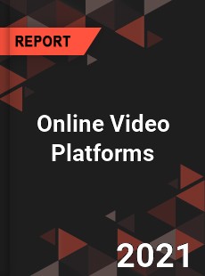 Global Online Video Platforms Market