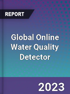 Global Online Water Quality Detector Industry