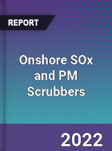 Global Onshore SOx and PM Scrubbers Market