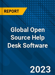 Global Open Source Help Desk Software Industry